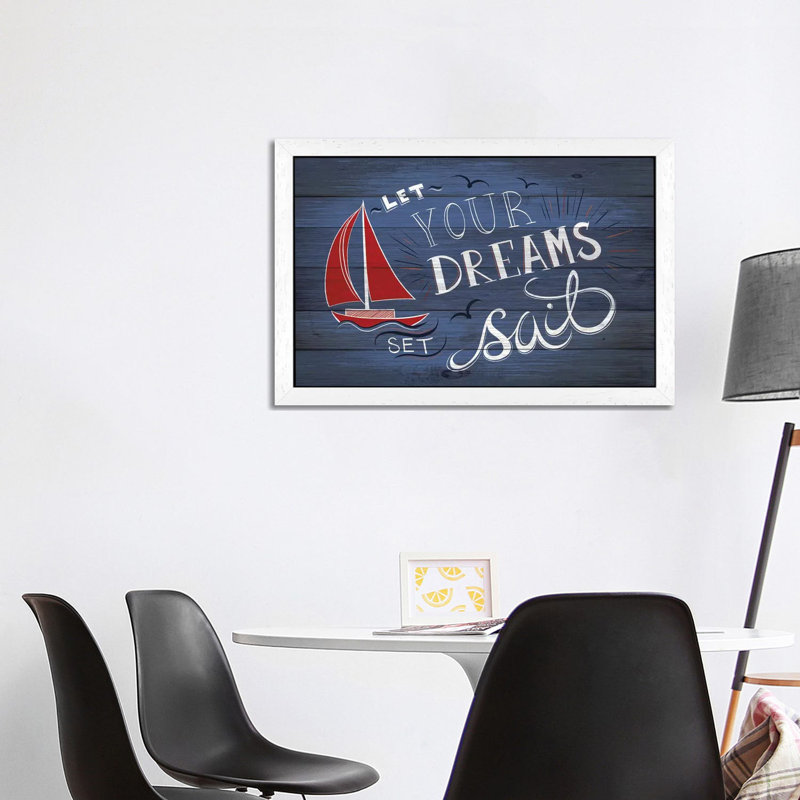 Let Your Dreams Set Sail - Print on Canvas, 66.04 cm H x 45.72 cm W, White Floater Framed