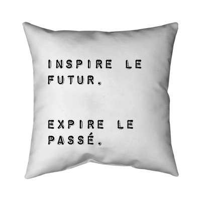 Inspire the future. expire the past. - 26"x26" Throw pillow - Poly twill - Print on demand