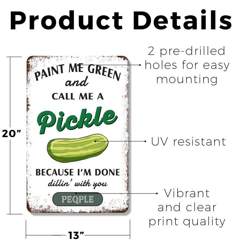 Panneau en plastique Paint Me Green And Call Me A Pickle 13 po x 20 po