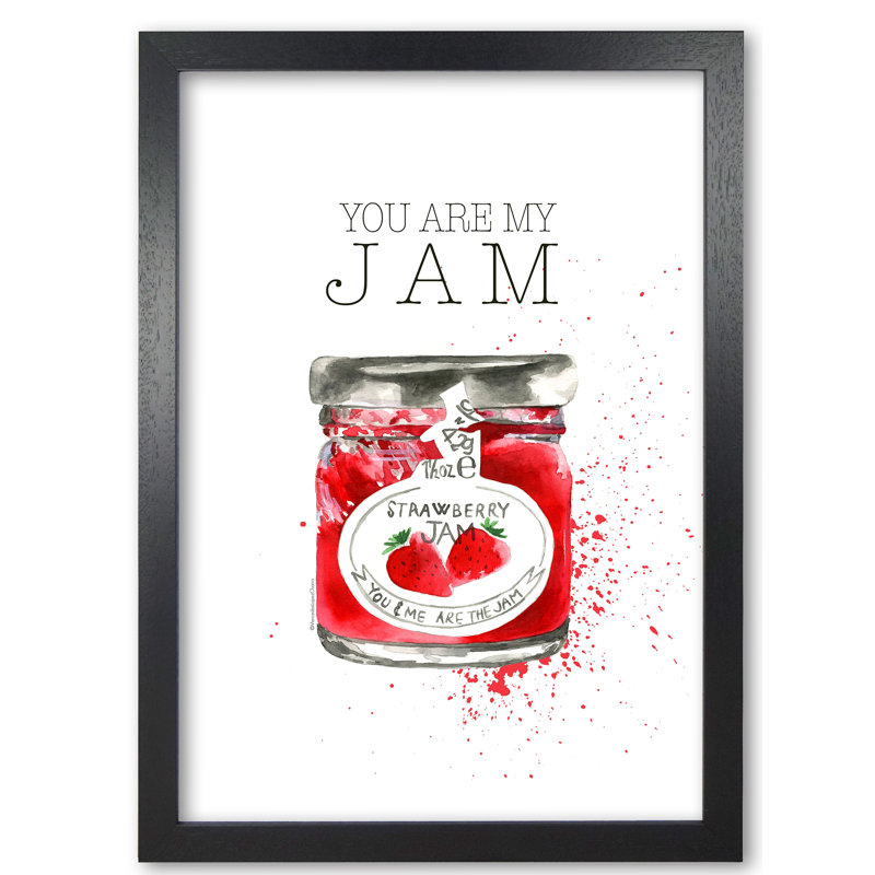 You Are My Jam - Print, Black Grain, 42 cm H x 29.7 cm W x 5 cm D