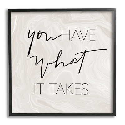 "What It Takes"