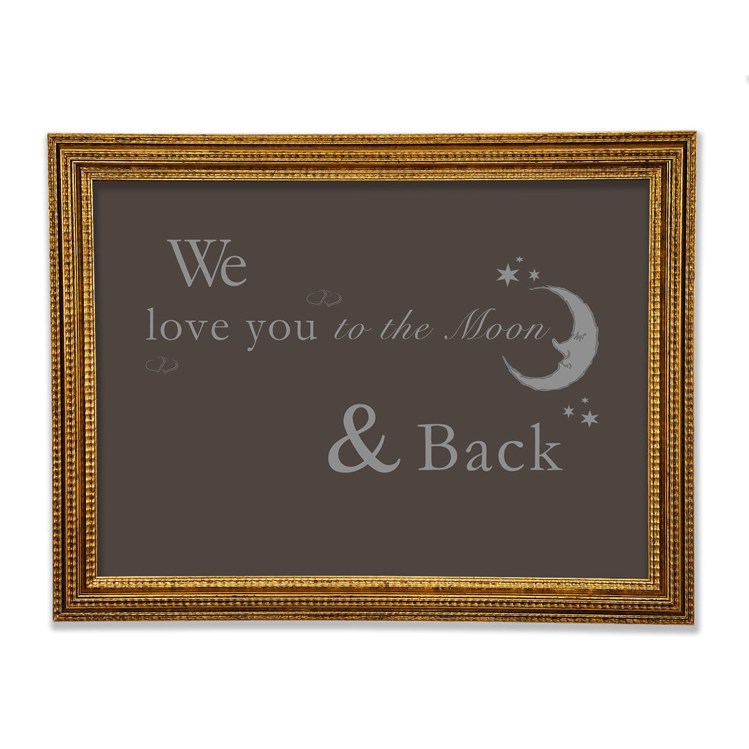 Kinderzimmer Zitat We Love You To The Moon And 2 Gerahmter Druck