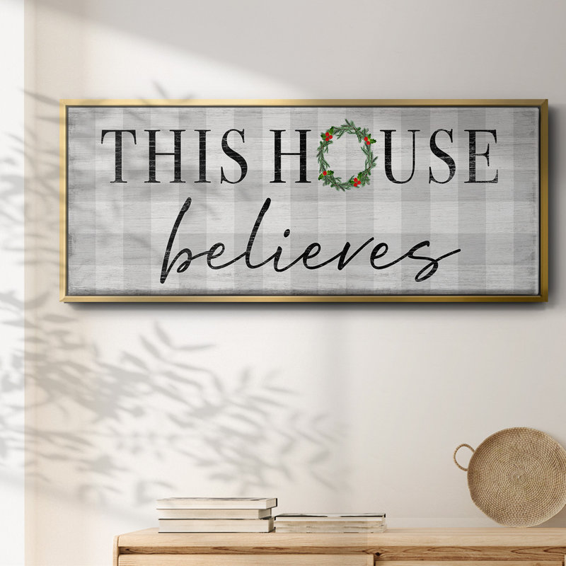This House Believes - Toile encadrée, H 8 po x l 20 po