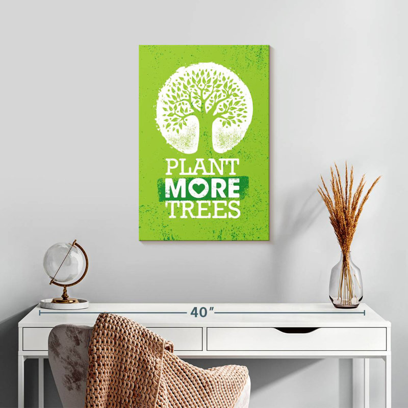Tergel Plant Trees Environmental Slogan, 24" H x 16" W