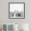Stay Humble, Humble Hard Work Modern Black - Art textuel sur toile-71089730-71089729
