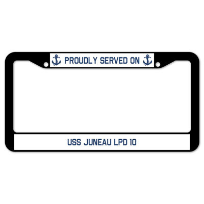 Proudly Served on USS JUNEAU LPD 10 Plate Frame