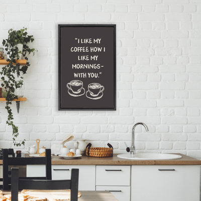 Cadre flottant Coffee Like Morning With You, design par JJ Design House LLC