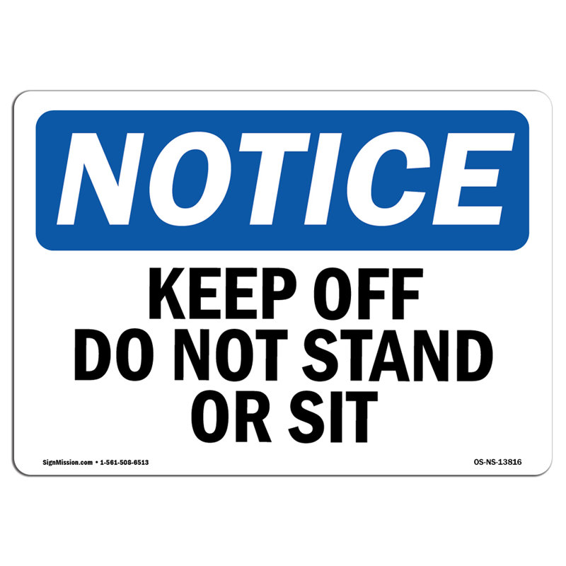 Panneau «Keep Off Do Not Stand or Sit» en aluminium 14 po x 10 po
