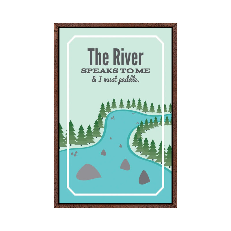 The River Speaks To Me by Benton Park Prints - Print on Canvas, Classic Brown Wood Framed, 101.6 cm H x 66.04 cm W