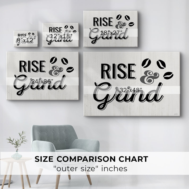 Rise and Grind -Gallery Enveloppé Cavas, 18 x 27