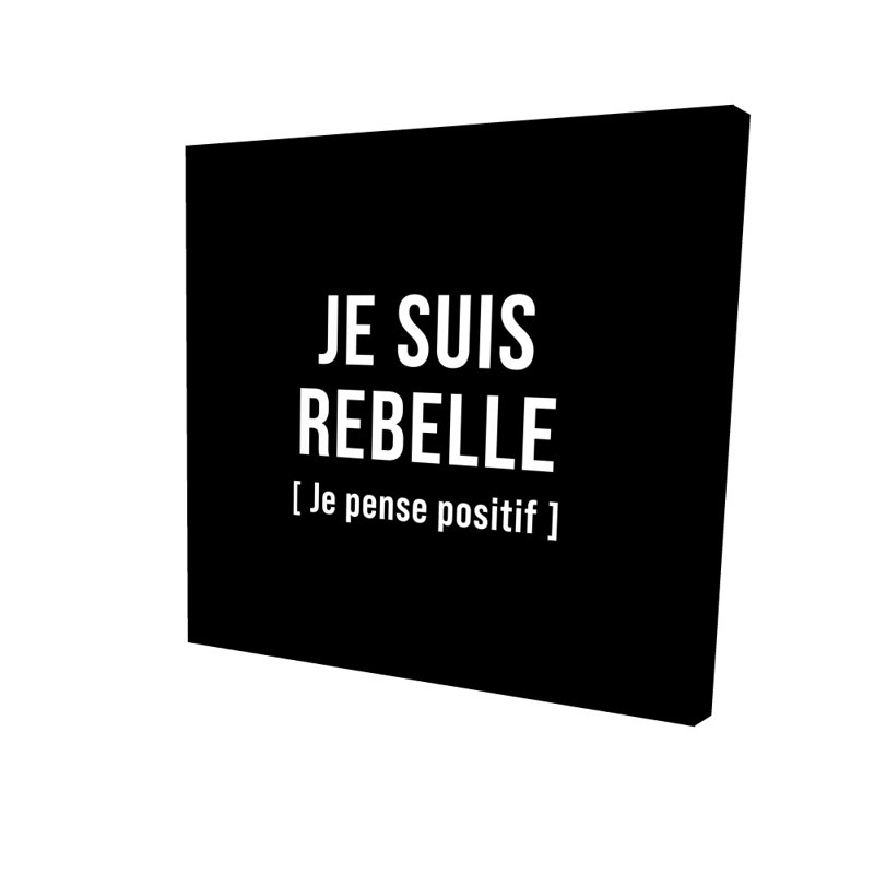 «I'm Rebellious» - Motivation, citations sur toile blanche