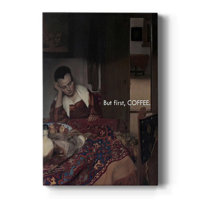Masterful Snark - Coffee First -Canvas Print Only - NOT FRAMED, 60" H x 40" W