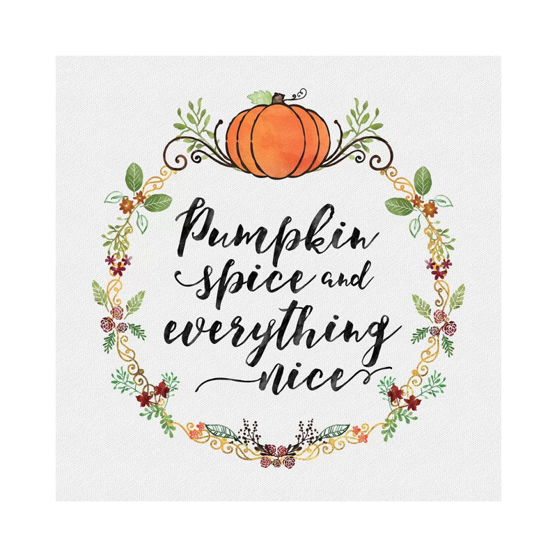 Pumpkin Spice Sentiment II by Noonday Design - Gallery-Wrapped Canvas Giclée on Canvas, 45.72 cm H x 45.72 cm W
