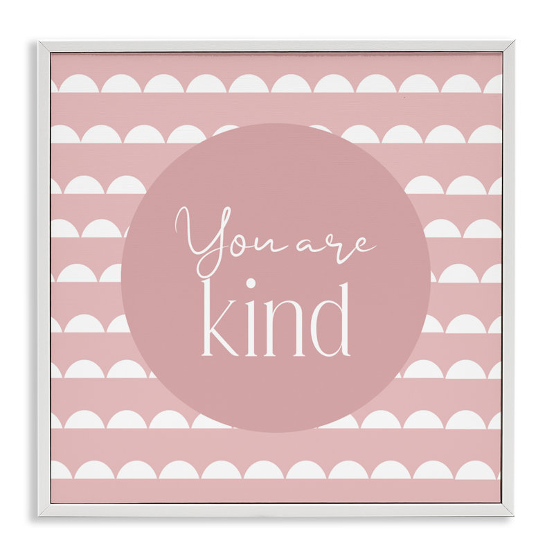 «You Are Kind Affirmation», estampe numérique, design par Christine Simpson Art, H 17 po x l 17 po