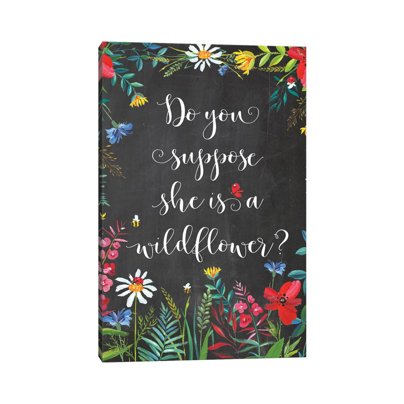Do You Suppose She Is A Wildflower - Print on Canvas, Wrapped Canvas, 30.48 cm H x 45.72 cm W