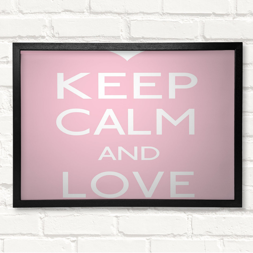 Keep Calm Love On - Geschlossener Eckrahmen Textual Art auf Holz