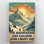 Mountaineering The Mountains Are Calling - 1 pièce, impression d'art graphique rectangulaire sur toile tendue