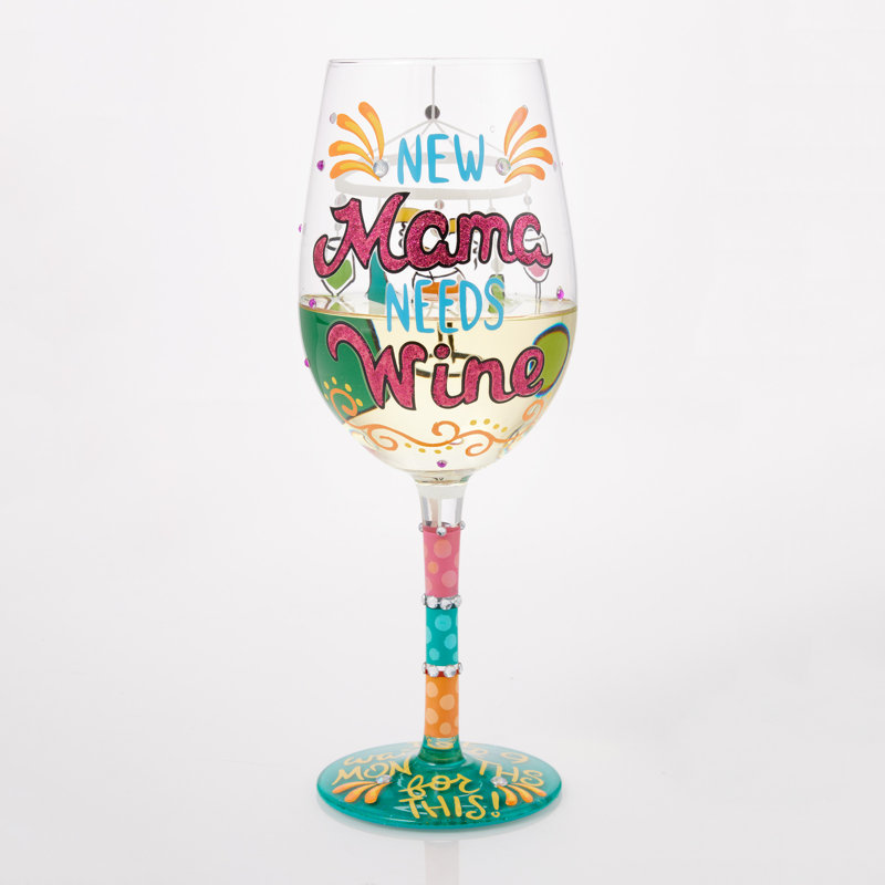 Verre à vin 15 oz Lolita New Mama Needs Wine