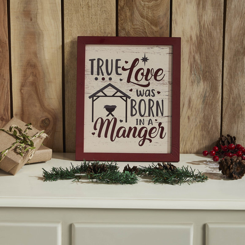 Enseigne festive "True Love Was Born In A Manger" encadrée 12 x 10