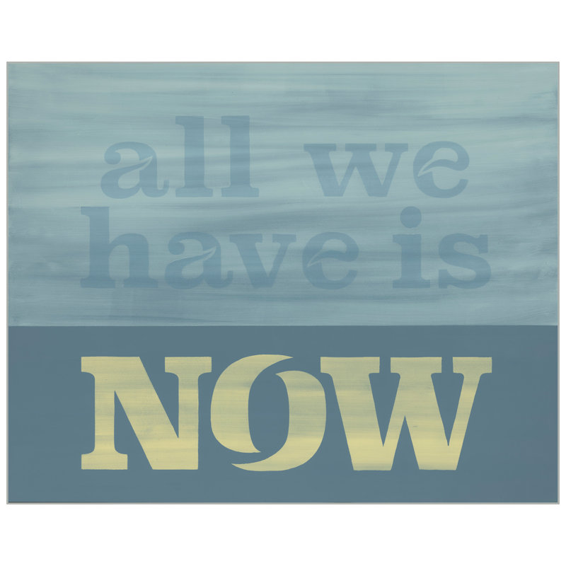 Thom Filicia Home All We Have Is Now - art textuel sur bois avec cadre flottant