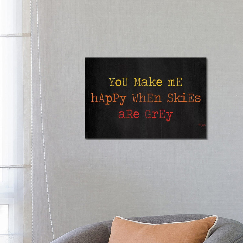 You Make Me Happy by Jaxn Blvd. - Wrapped Canvas Gallery-Wrapped Canvas Giclée, 66.04 cm H x 45.72 cm W