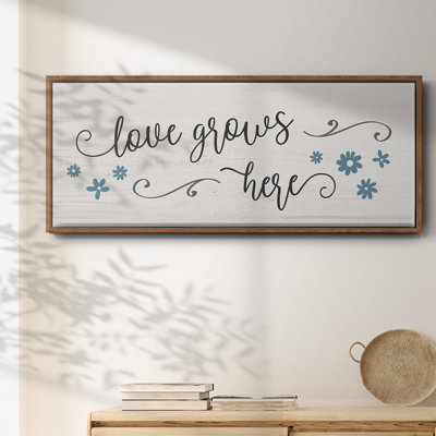 «Love Grows Here», toile encadrée