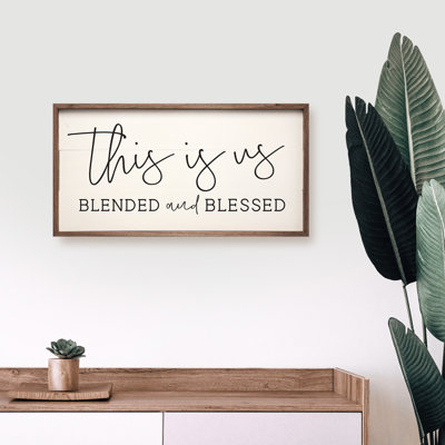 This Is Us Blended And Blessed