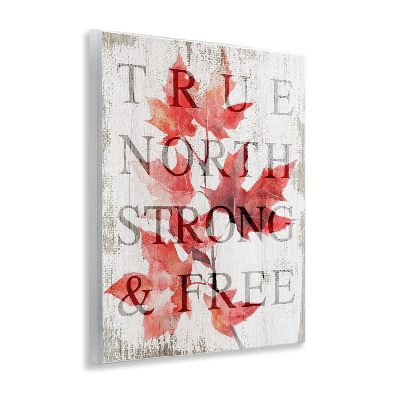 Plaque murale «True North Strong & Free» par Lil 'Rue