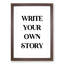 Write Your Own Story - Picture Frame Typography-62775969-62775968