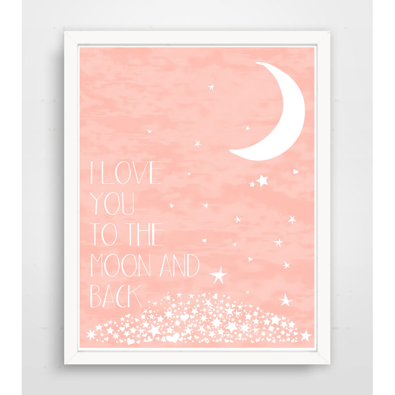 «I Love You to the Moon and Back», impression sur papier, H 10 po x l 8 po