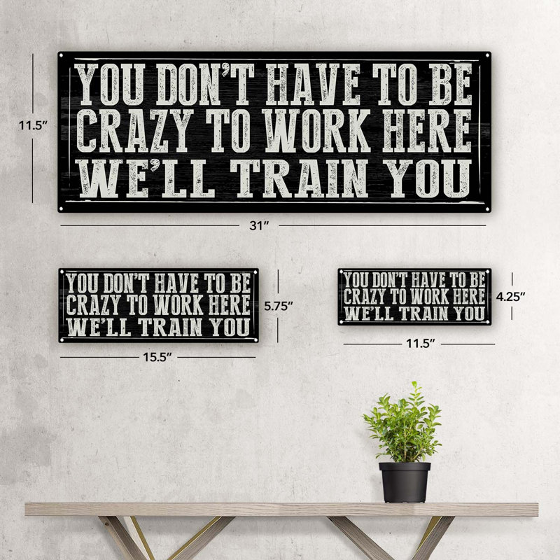 «Crazy Work Here Metal» sur métal, H 5,75 po x l 15,5 po