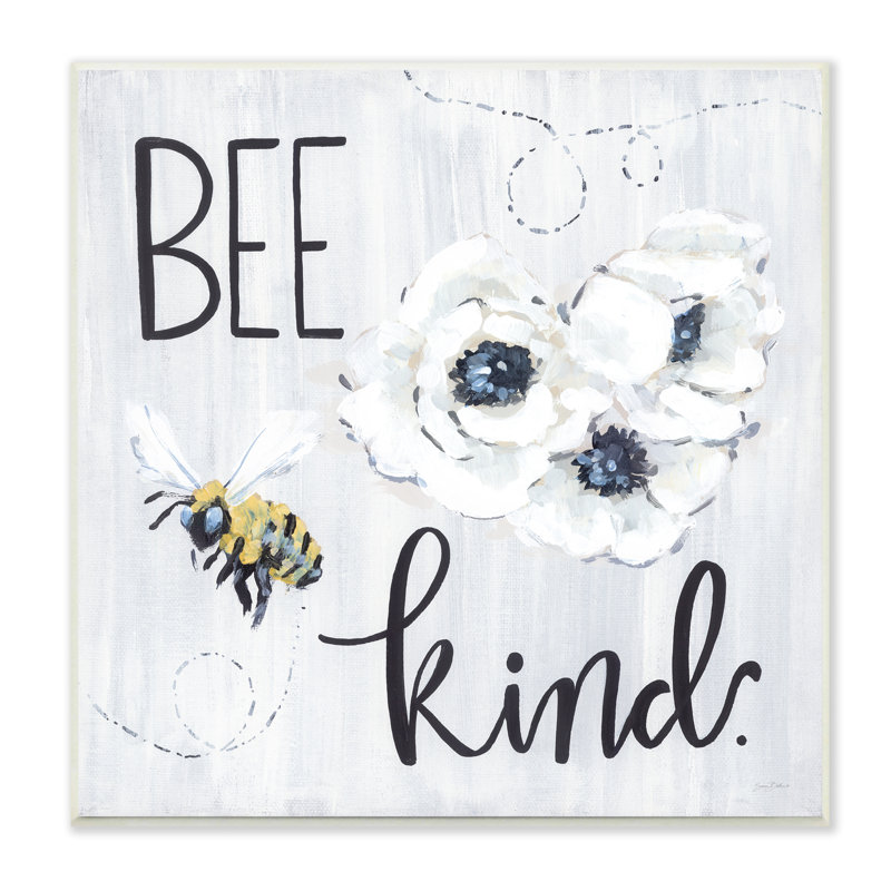 " Bee Kind Witty Bumble Insect Buzzing Blossoms " by Sara Baker