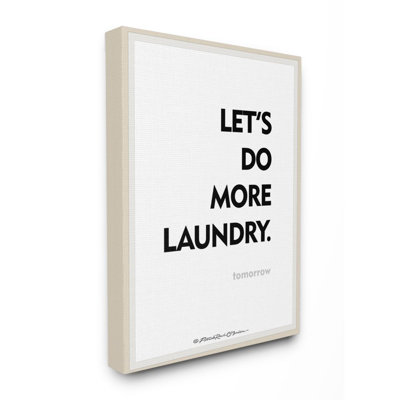 " Do Laundry Tomorrow Funny Bath " by Patrick Reid O'Brien