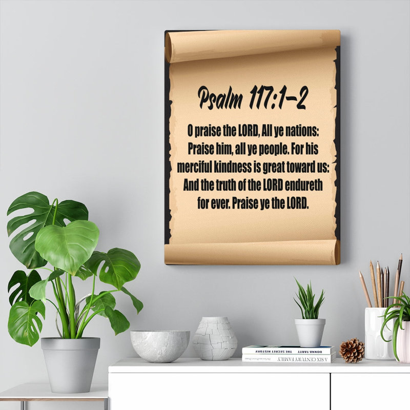 O Praise The Lord Psalm 117: 1 - Wrapped Canvas Print, 61cm H x 46cm W