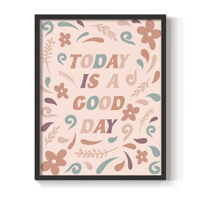 «Today Is A Good Day», reproduction encadrée - bois massif, Noir, noir, noir, noir, H 21 po x l 17 po