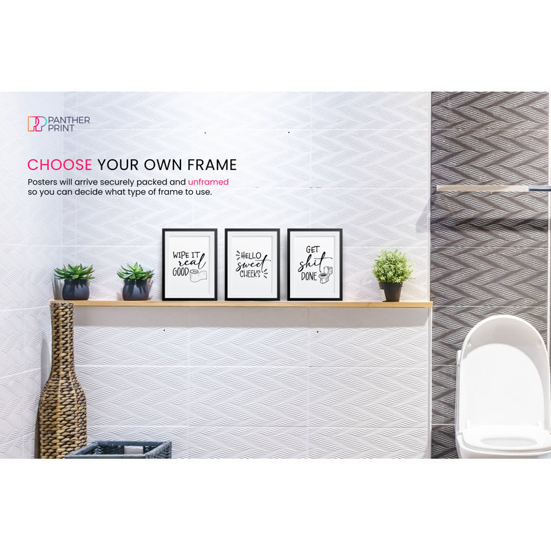 Get It Done, Hello Sweet Cheeks, And Wipe It Real Good - 3 Piece No Frame Print Set, 42cm H x 29.7cm W