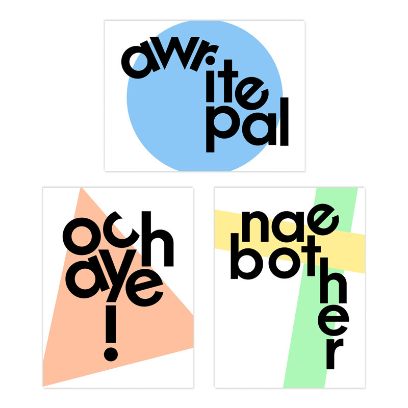 Scottish Slang Words Typography Awrite Pal Och Aye Nae Bother - 3 Piece No Frame Print Set, 40.5cm H x 30.5cm W x 0.3cm D