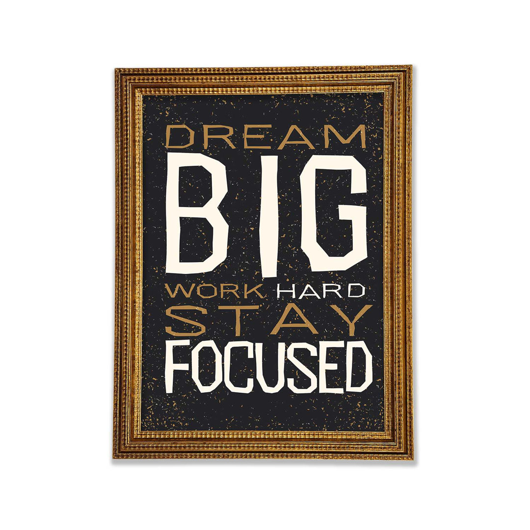 Dream Big Work Hard - Single Picture Frame Typography