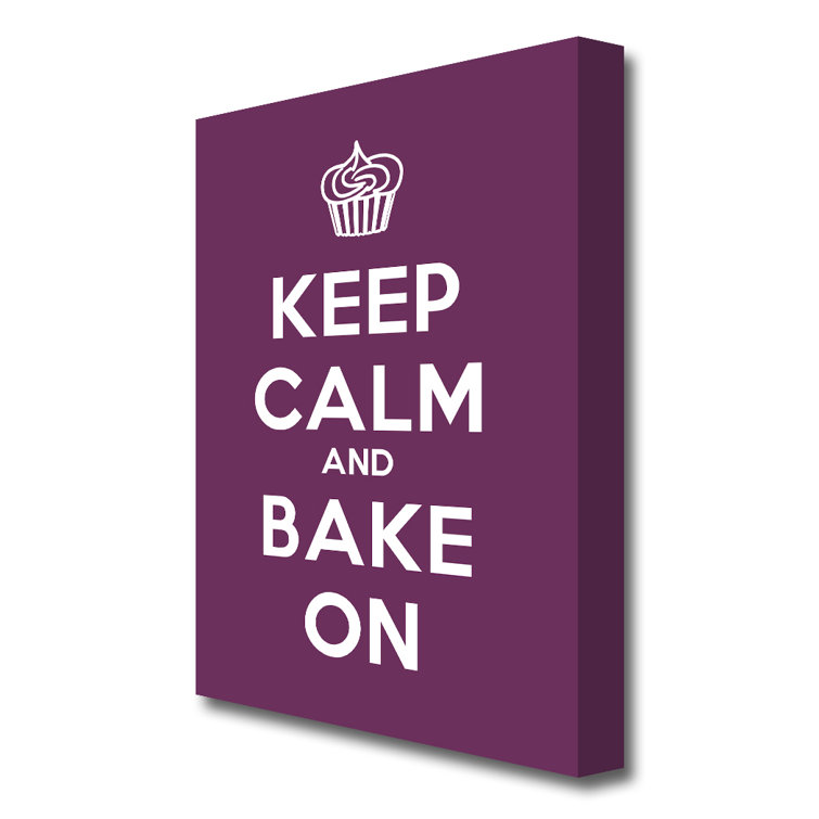 Keep Calm And Bake On - Wrapped Canvas Print