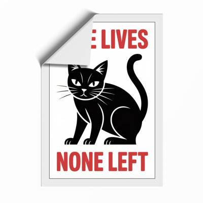 Nine Lives None Left Typography - Print