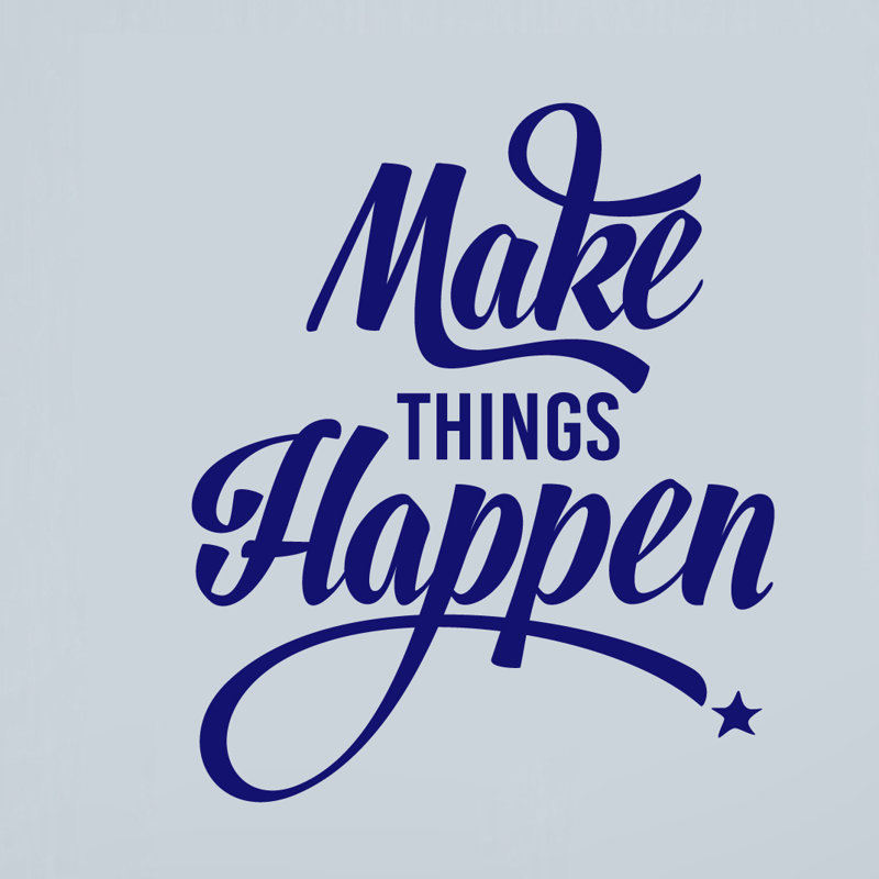 Adhésif décoratif «Mongillo Make Things Happen», Bleu marine