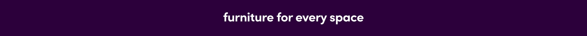 furniture for every space