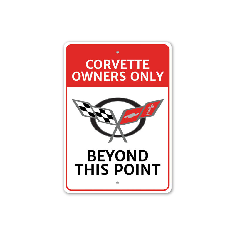 Corvette Owners Only Sign, 10" H x 14" W