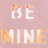 Candy Heart Be Mine Night Light