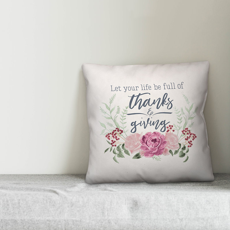  Housse de coussin Let Your Life Be Full of Thanks & Giving, 16 po x 1 po