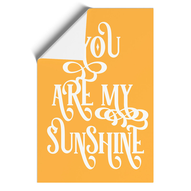 You Are My Sunshine V2 - Unframed Typography, 30cm H x 21cm W x 0.1cm D