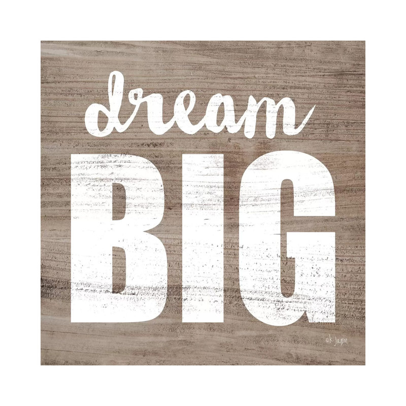 Dream Big by Jaxn Blvd. - Wrapped Canvas Print, 93.98cm H x 93.98cm W