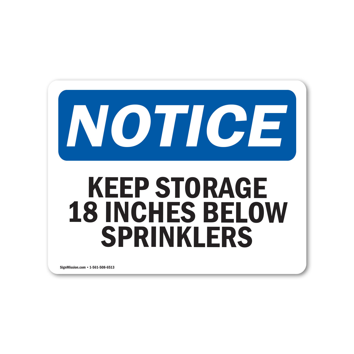 Storage Below. Sign SignMission Keep Storage 18 Inches Below Sprinklers Plastic Sign 14