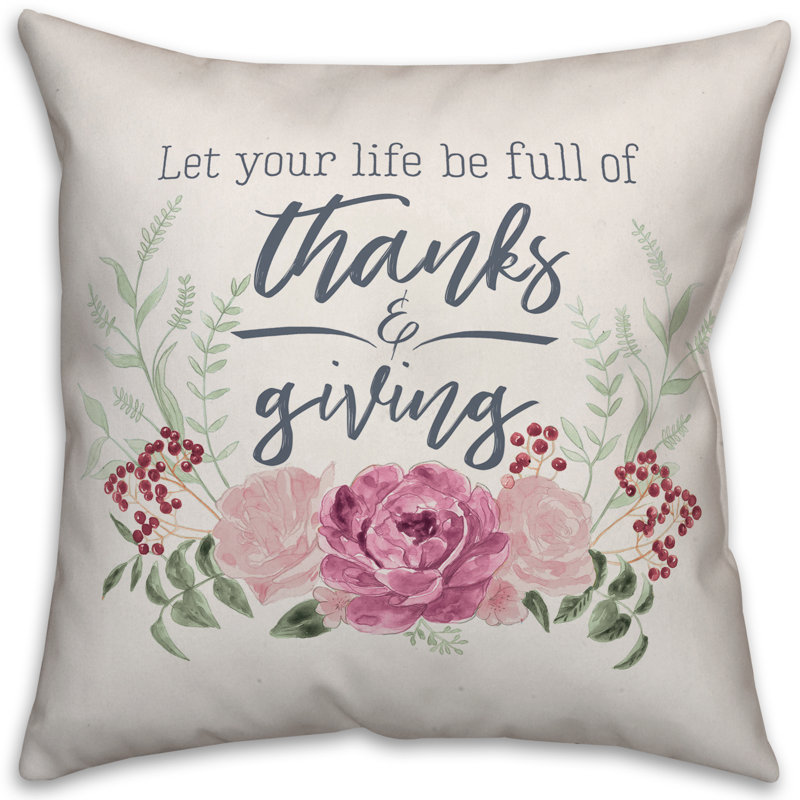  Housse de coussin Let Your Life Be Full of Thanks & Giving, 18 po x 18 po