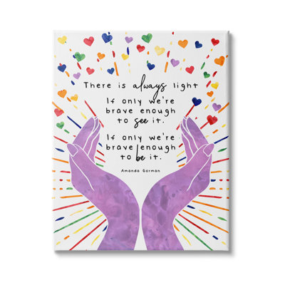 " There's Always Light Phrase Purple Hands Rainbow Hearts " by Erica Billups